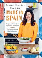 Portada de Made in Spain: Recipes and Stories from My Country and Beyond