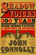 Portada de Shadow Voices: 300 Years of Irish Genre Fiction: A History in Stories