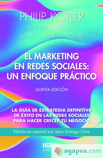 EL MARKETING EN REDES SOCIALES: UN ENFOQUE PRÁCTICO QUINTA EDICIÓN