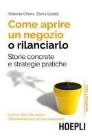 Portada de COMO APRIRE UN NEGOZIO O RILACIARLO . Storie concrete e strategie pratiche