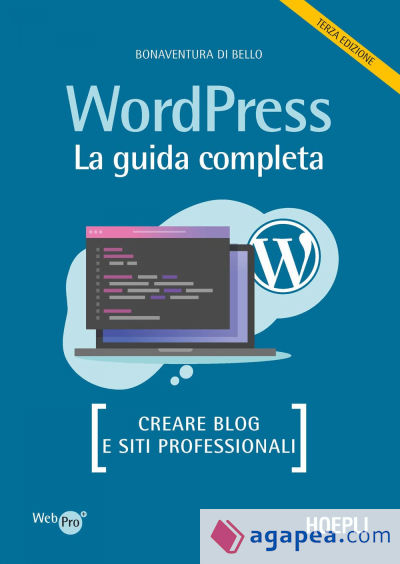 WORDPRESS:LA GUIDA COMPLETA.(WEB PRO)