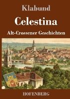 Portada de Celestina: Alt-Crossener Geschichten