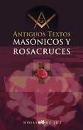 Portada de ANTIGUOS TEXTOS MASÓNICOS Y ROSACRUCES (Ebook)