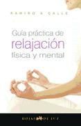 Portada de GUÍA PRÁCTICA DE LA RELAJACIÓN FÍSICA Y MENTAL (Ebook)