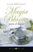 Portada de MAGIA BLANCA PARA EL HOGAR (Ebook)