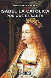 Portada de ISABEL LA CATOLICA. POR QUÉ ES SANTA