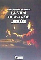 Portada de VIDA OCULTA DE JESÚS, LA