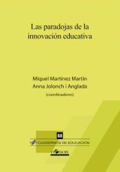 Portada de Las paradojas de la innovaci&oacute;n educativa
