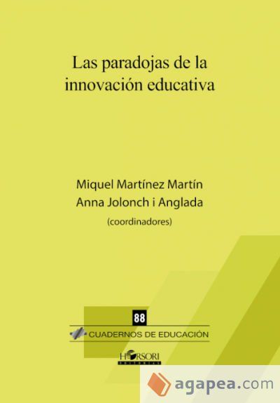 Las paradojas de la innovación educativa Las paradojas de la innovación educativa
