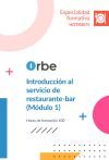 HOTR0075 - INTRODUCCI&Oacute;N AL SERVICIO DE RESTAURANTE-BAR (M&oacute;dulo 1)