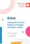 HOTT0019 Informaci&oacute; i atenci&oacute; tur&iacute;stica en llengua estrangera, angl&egrave;s