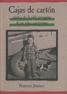 Portada de Cajas de Carton: Relatos de la Vida Peregrina de un Nino Campesino = The Circuit