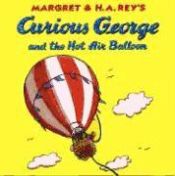 Portada de Curious George and the Hot Air Balloon