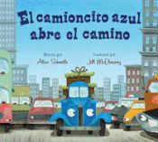 Portada de El Camioncito Azul Abre El Camino (Little Blue Truck Leads the Way Spanish Board Book)