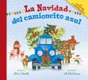 Portada de La Navidad del Camioncito Azul (Little Blue Truck's Christmas Spanish Edition)