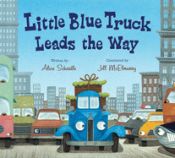 Portada de Little Blue Truck Leads the Way Board Book