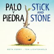 Portada de Palo Y Piedra/Stick and Stone Bilingual Board Book
