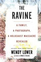 Portada de The Ravine: A Family, a Photograph, a Holocaust Massacre Revealed