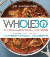 Portada de The Whole30: The 30-Day Guide to Total Health and Food Freedom