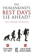 Portada de Do Humankind's Best Days Lie Ahead?: The Munk Debates