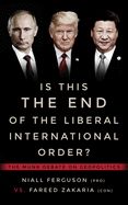 Portada de Is This the End of the Liberal International Order?: The Munk Debates