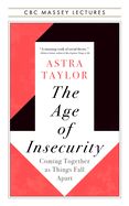 Portada de The Age of Insecurity: Coming Together as Things Fall Apart