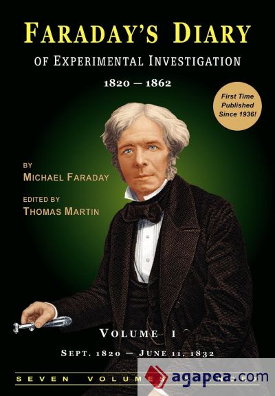 Faraday's Diary of Experimental Investigation - 2nd edition, Vol. 1