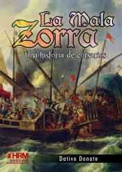 Portada de La Mala Zorra: Una historia de corsarios