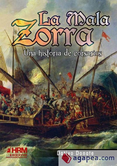 La Mala Zorra: Una historia de corsarios