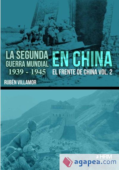 La Segunda Guerra Mundial en China 1939-1945