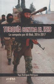 Portada de Turquía contra el ISIS: La campaña por Al-Bab, 2016-2017