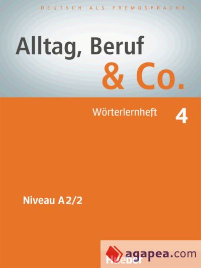 ALLTAG, BERUF & CO.4.Woerterlernheft