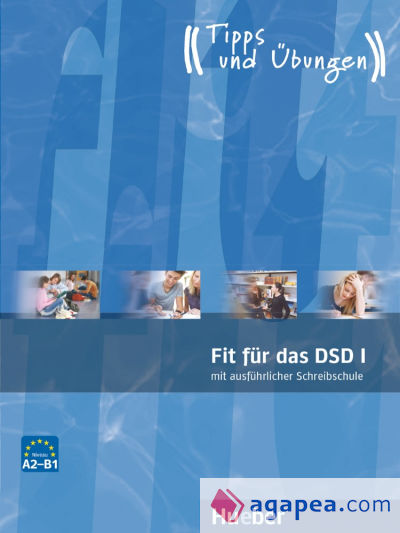 FIT FÜR DAS DSD1.Uebungsbuch