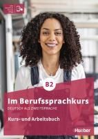 Portada de IM BERUFSSPRACHKURS B2 Kursbuch&Arbeitsbuch IV