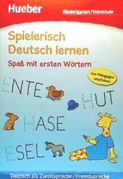 Portada de SPIELERISCH DT.LERNEN.Spass mit ersten Woertern