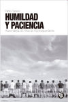 HUMILDAD Y PACIENCIA. ROCK INDIANA. 25 AÑOS DE POP INDEPENDIENTE