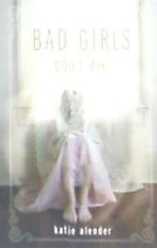 Portada de Bad Girls Don't Die