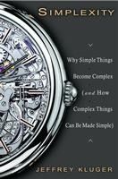 Portada de Simplexity: Why Simple Things Become Complex (and How Complex Things Can Be Made Simple)