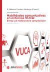 Habilidades comunicativas en entornos VUCA: El hoy y el ma&ntilde;ana de la comunicaci&oacute;n