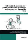 Habilidades de comunicación y promoción de conductas adaptadas de la persona con discapacidad. Certificados de profesionalidad. Inserción laboral de personas con discapacidad