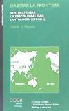 Habitar la frontera : Sentir y pensar la descolonialidad (Antologia, 1999-2014)