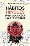 H&aacute;bitos Hindues para alcanzar la felicidad