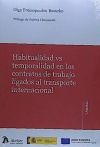 Habitualidad vs temporalidad en los contratos de trabajo ligados al transporte i