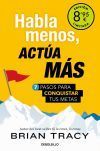 Habla menos, actúa más (Campaña de verano edición limitada)