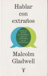 Hablar con extraños: Por qué es crucial (y tan difícil) leer las interacciones de los desconocidos