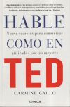 Hable Como En Ted De Carmine Gallo