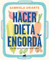 Hacer dieta engorda