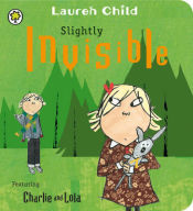 Portada de Charlie and Lola: Slightly Invisible