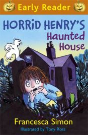 Portada de Horrid Henry's Haunted House (Early Reader)