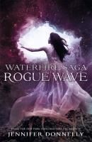 Portada de Waterfire Saga: Rogue Wave
